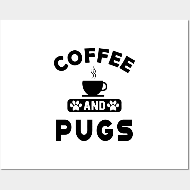 Pug dog - Coffee and pugs Wall Art by KC Happy Shop